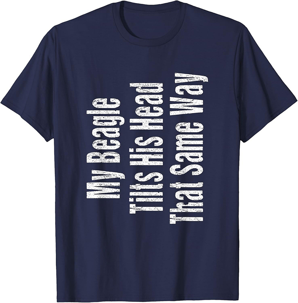 Funny Beagle Joke Shirt Dog Owner Beagle Lover T-Shirt