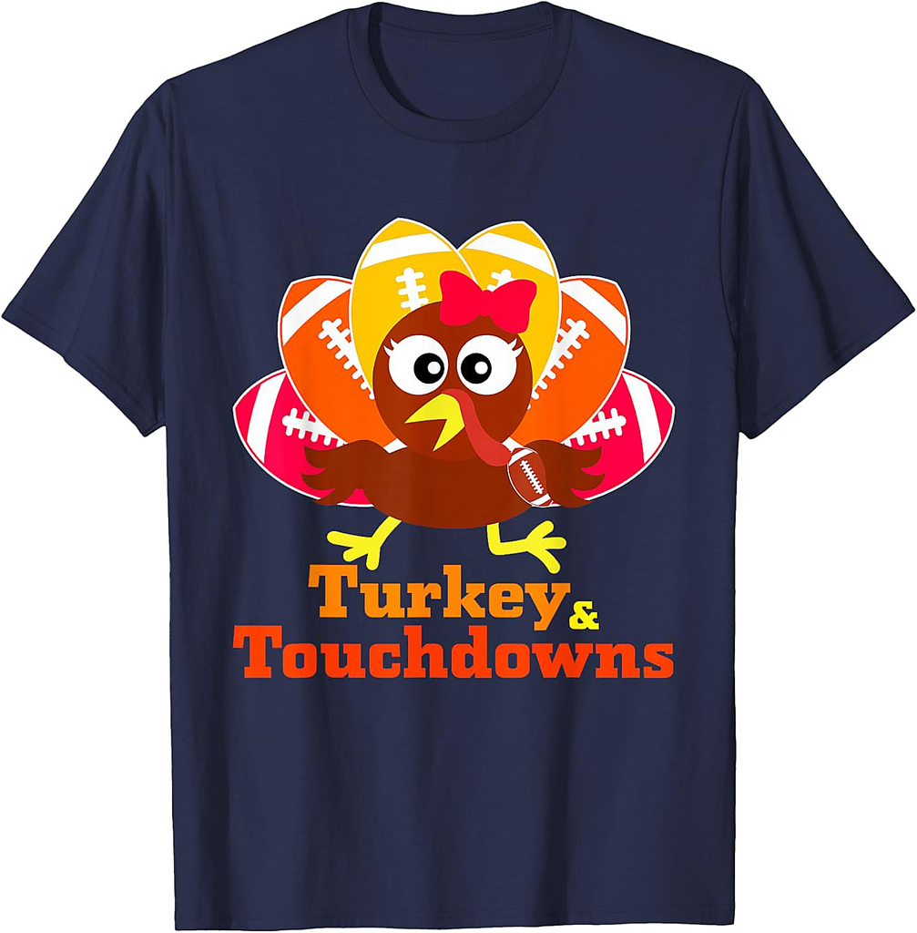 Thanksgiving Football Turkey And Touchdowns Girls  Women T-Shirt