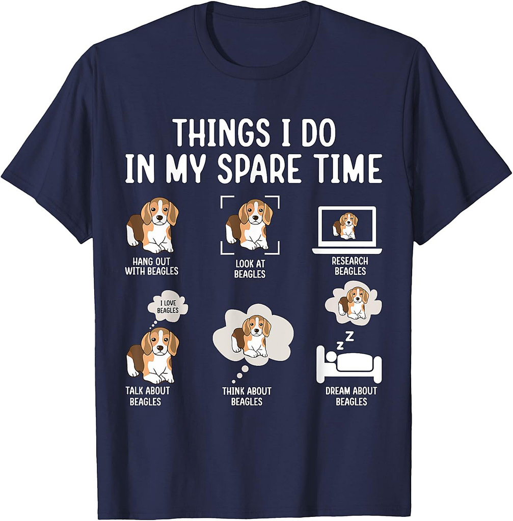 Things I Do In My Spare Time Hang Out With Beagles T-Shirt