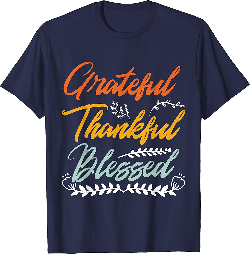 Grateful Thankful Blessed Thanksgiving T-Shirt
