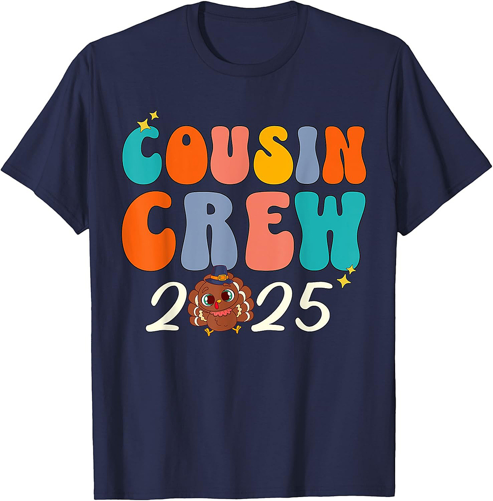 Cousin Crew 2025 Thanksgiving Turkey Matching Group T-Shirt