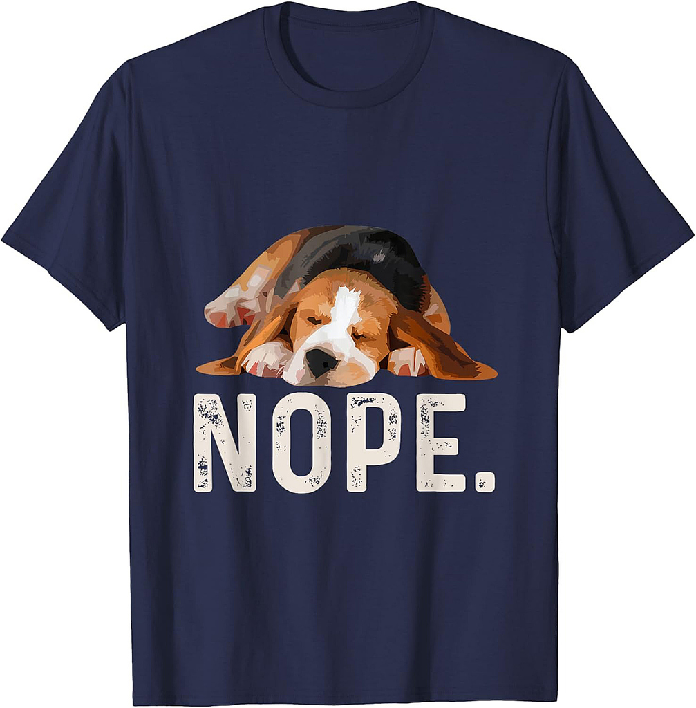 Nope Lazy Beagle Dog Lover Gift T-Shirt T-Shirt