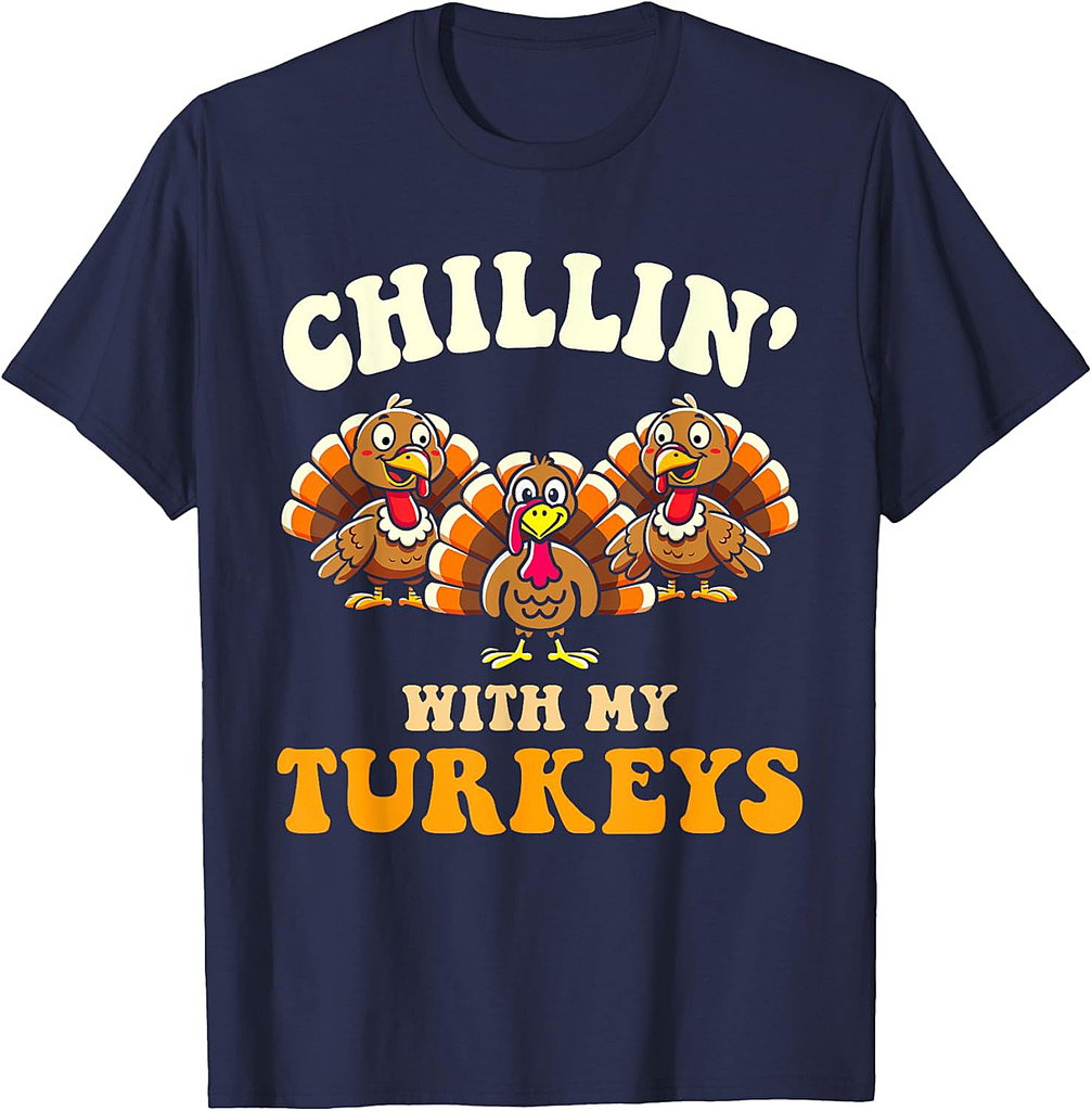 Chillin with my turkeys for thanksgiving family dinner T-Shirt