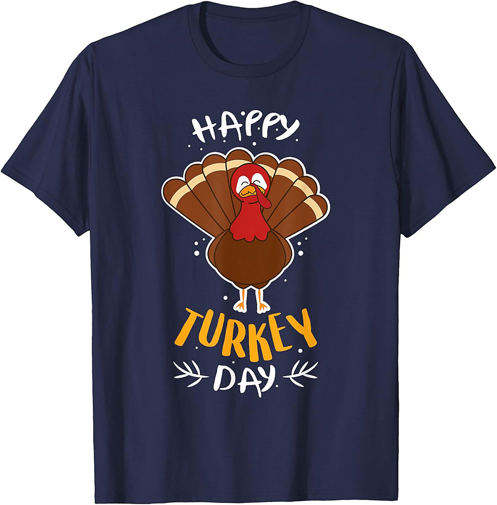 Happy Turkey Day Funny Thanksgiving Day Holiday Gift T-Shirt