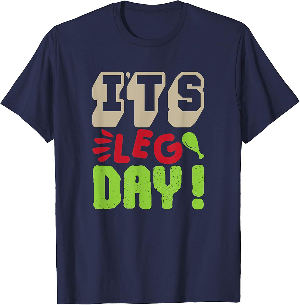 Thanksgiving It's Leg Day Turkey Thankful Thanksgiving T-Shirt