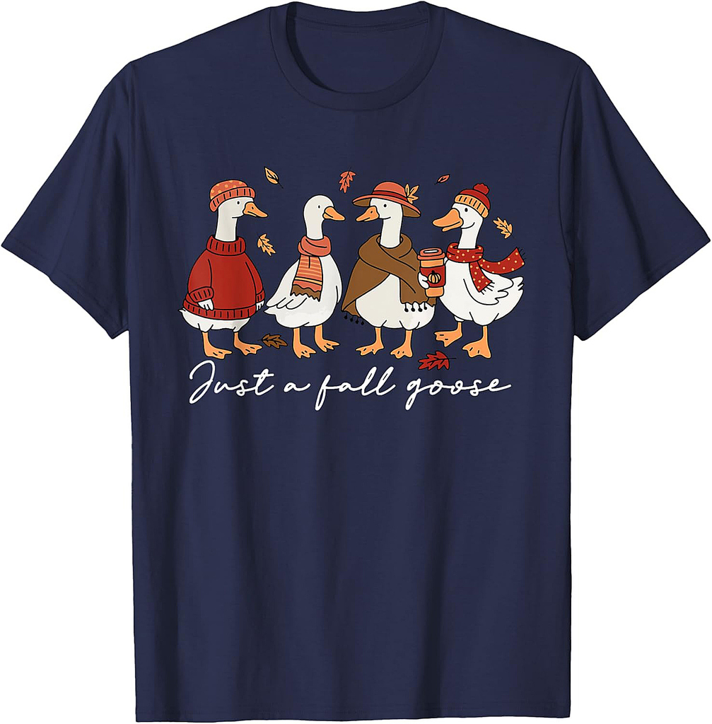 Funny Cozy Goose Autumn Animal Just A Fall Goose T-Shirt