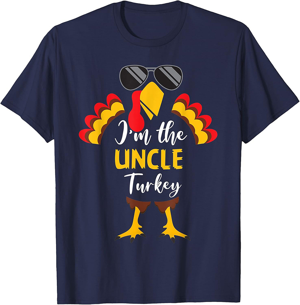 Men I'm The Uncle Turkey Glasses Thanksgiving Day T-Shirt