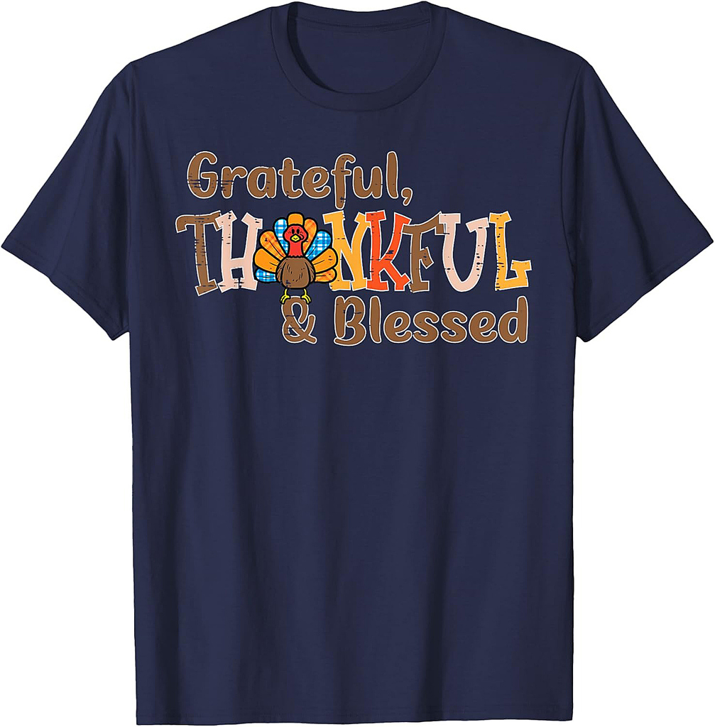 Turkey Grateful Thankful Blessed Thanksgiving Men Women T-Shirt