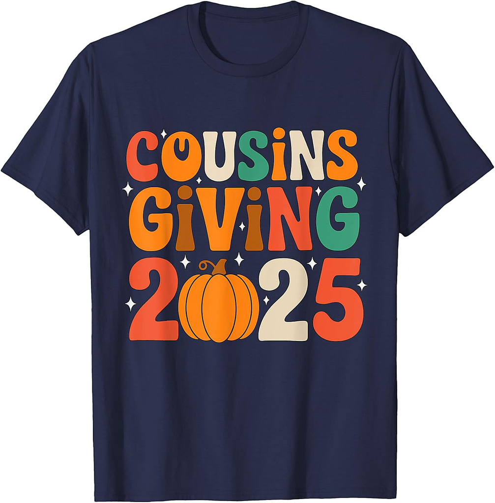 Cousins Giving 2025 Matching Thanksgiving Family Costume T-Shirt