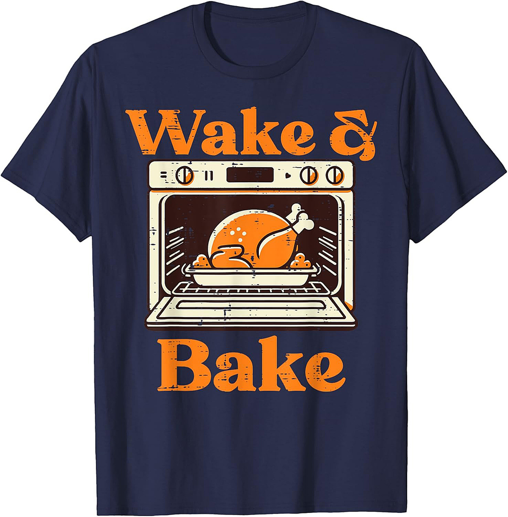 Thanksgiving Wake And Bake Funny Turkey Day Dad Men Women T-Shirt