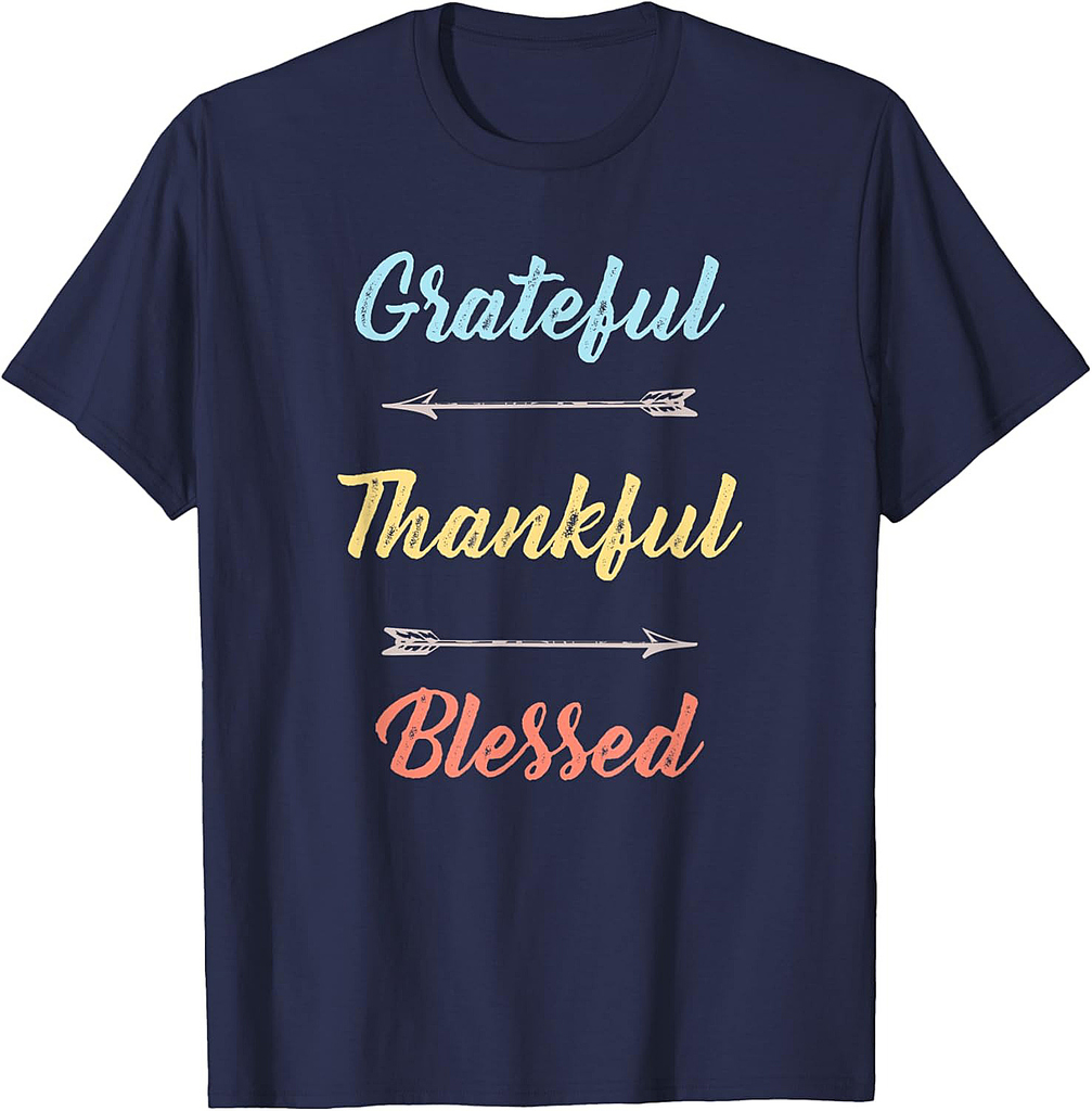 Thankful Grateful Blessed Shirt Cute Thanksgiving Gift T-Shirt