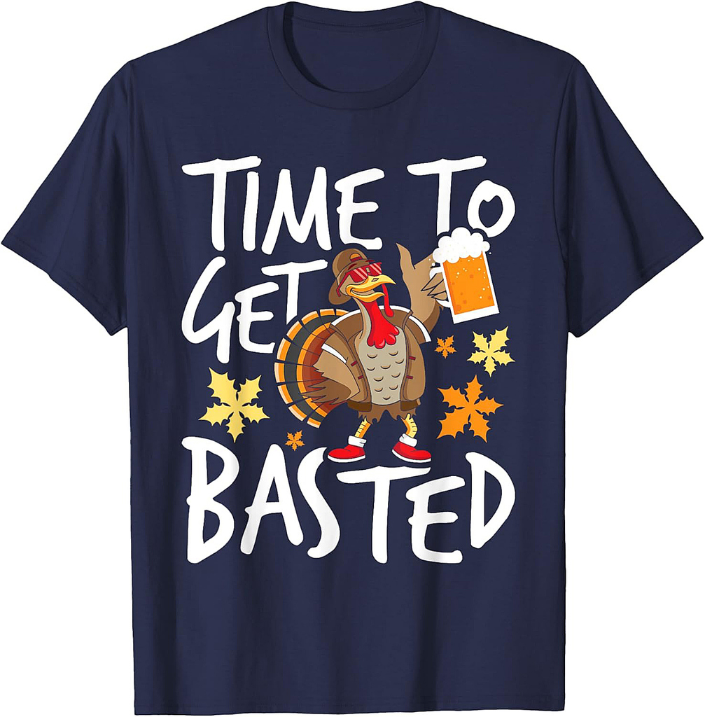 Time To Get Basted Thanksgiving Turkey Fall Holiday T-Shirt