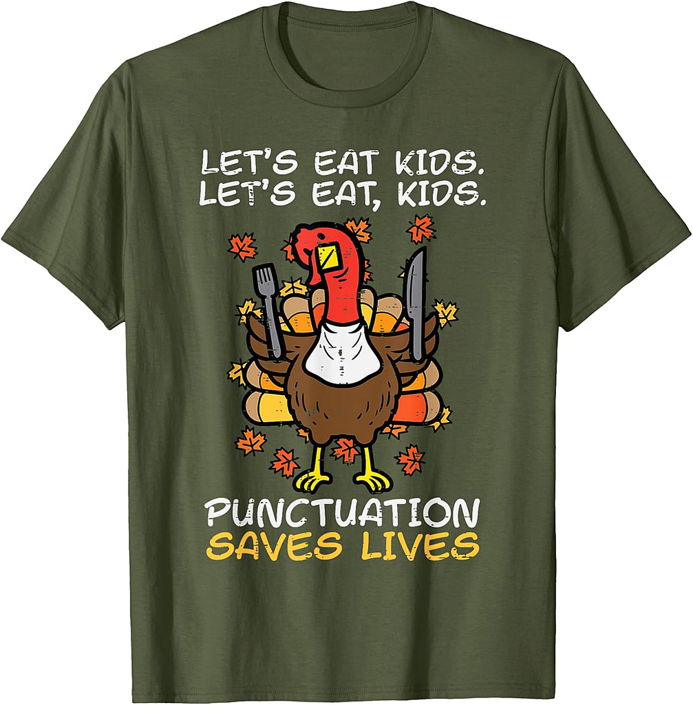 Funny Thanksgiving Teacher Turkey Lets Eat Punctuation T-Shirt