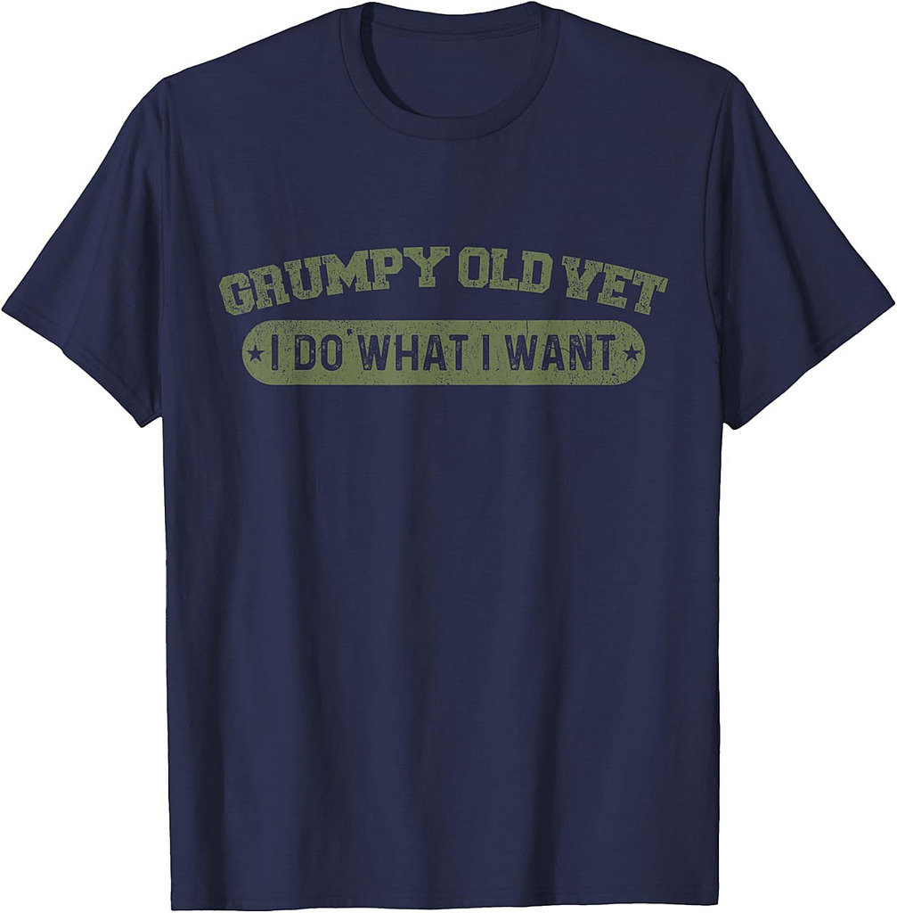 Grumpy Old Vet I Do What I Want Funny Military Veteran T-Shirt