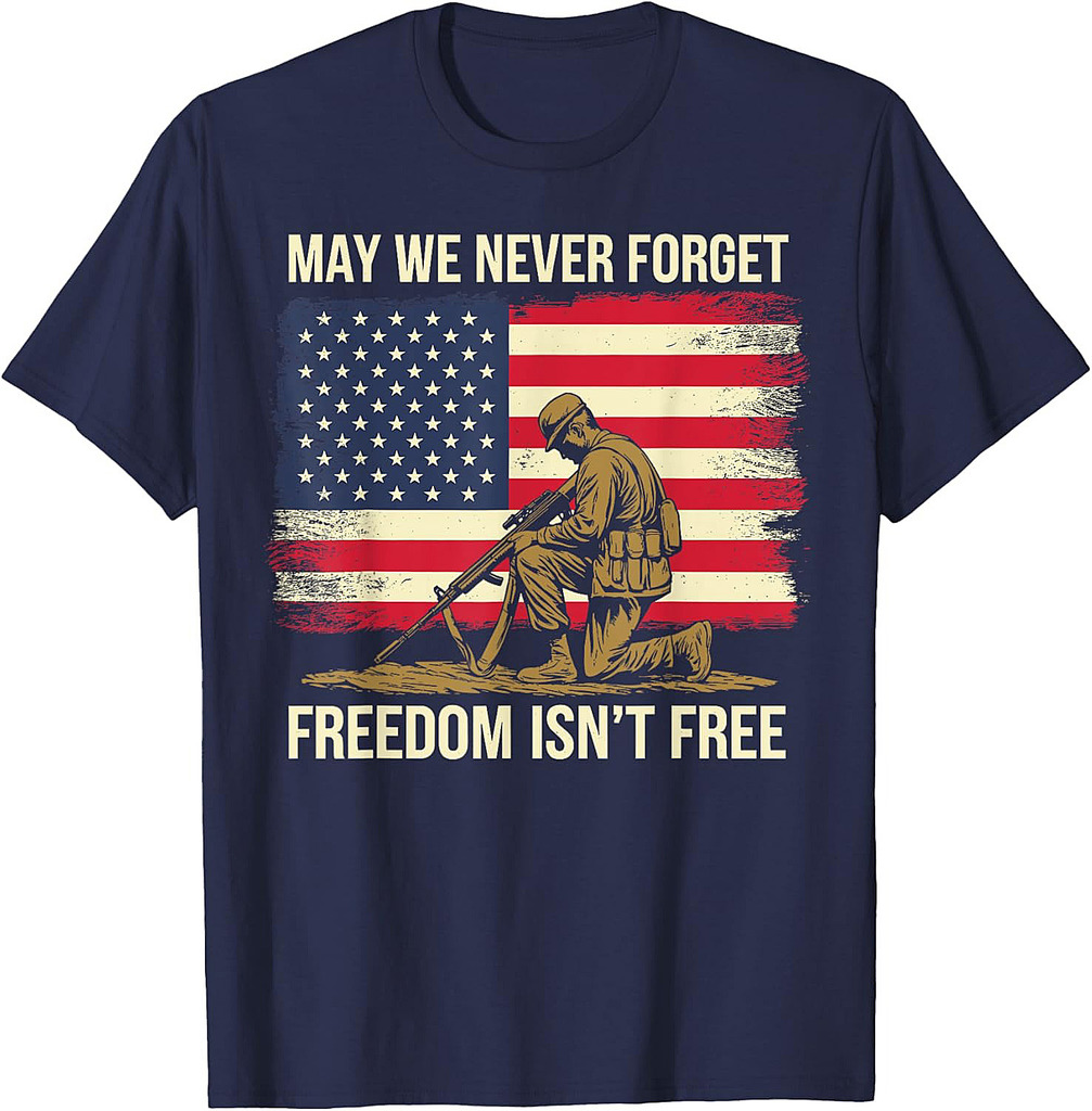 Never Forget Freedom Isn't Free Veteran Memorial Day Graphic T-Shirt