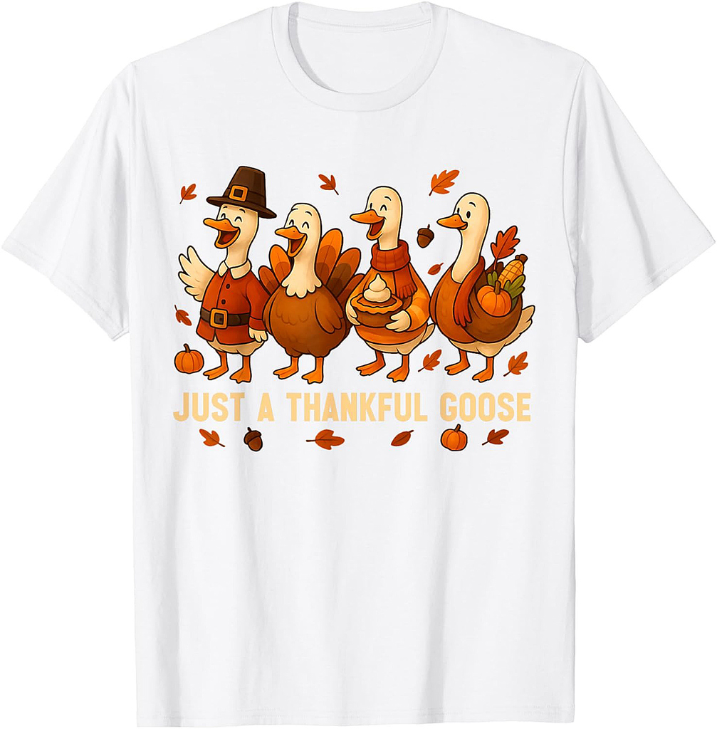 Thanksgiving Thankful Goose Autumn Fall Silly Goose Thanksgiving T-Shirt