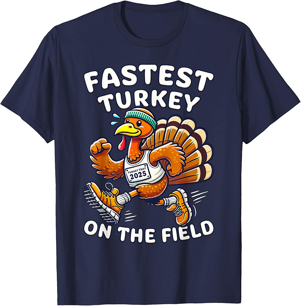Thanksgiving Turkey Trot 2025 Fastest Turkey on the Field T-Shirt