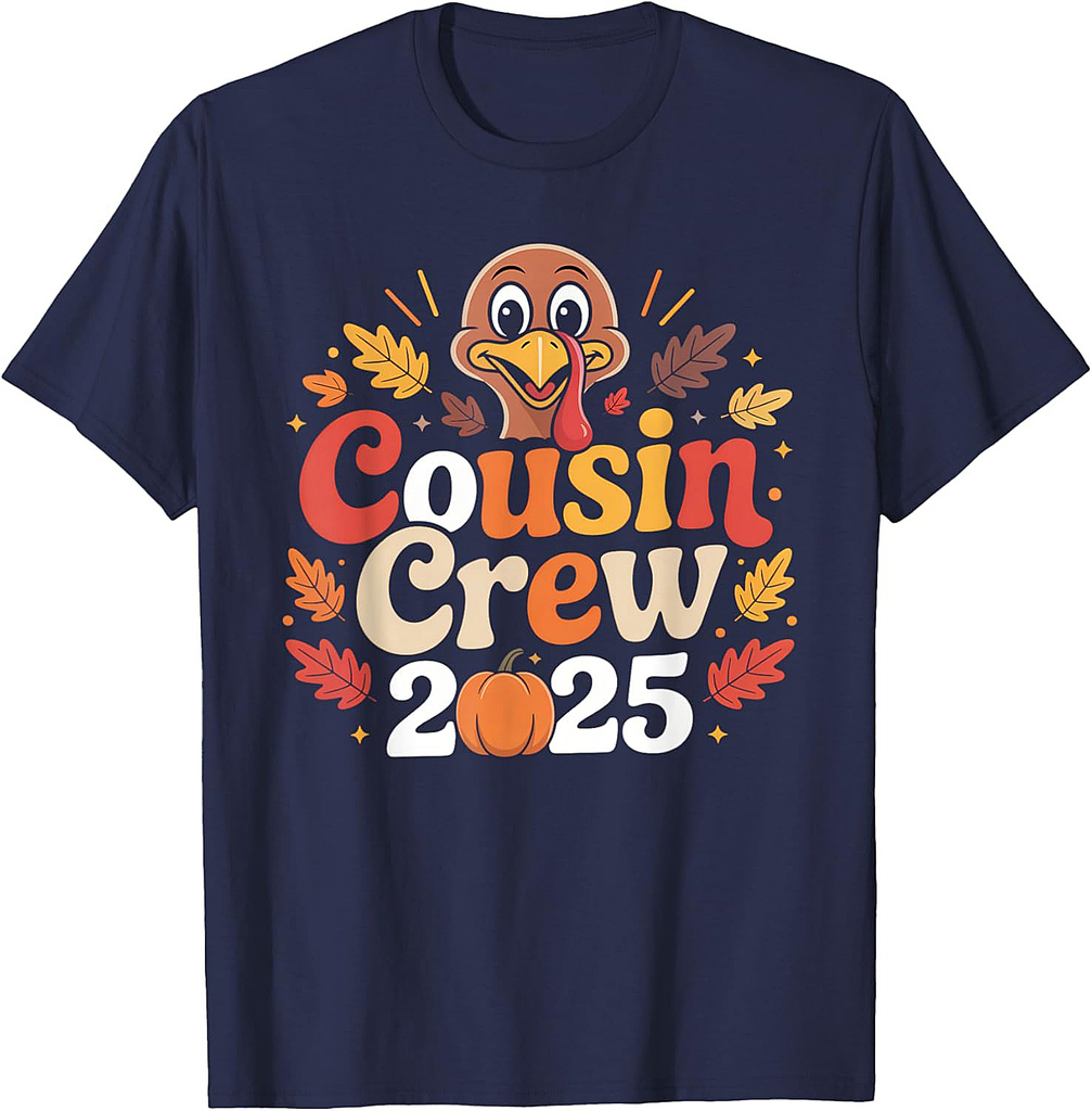 Cousin Crew 2025 Thanksgiving Family Matching Turkey Day T-Shirt