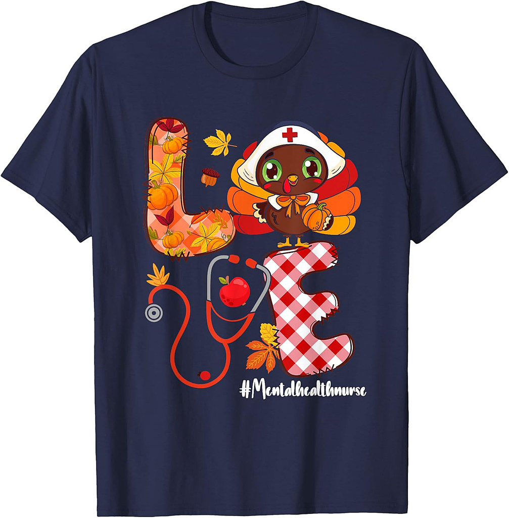 Love Turkey Thanksgiving Mental Health Nurse Life Fall Scrub T-Shirt