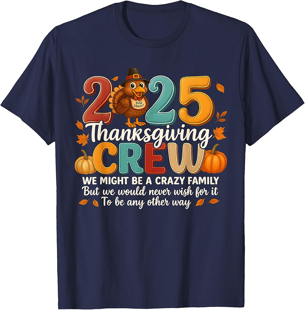 Thanksgiving 2025 Thanksgiving Crew Family Matching Thanksgiving T-Shirt