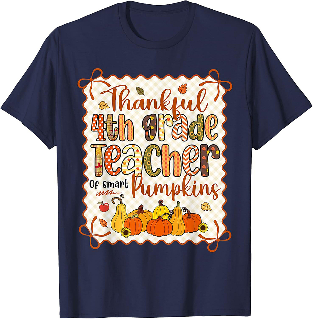 Thankful 4th Grade Teacher of Smart Pumpkins Thanksgiving T-Shirt