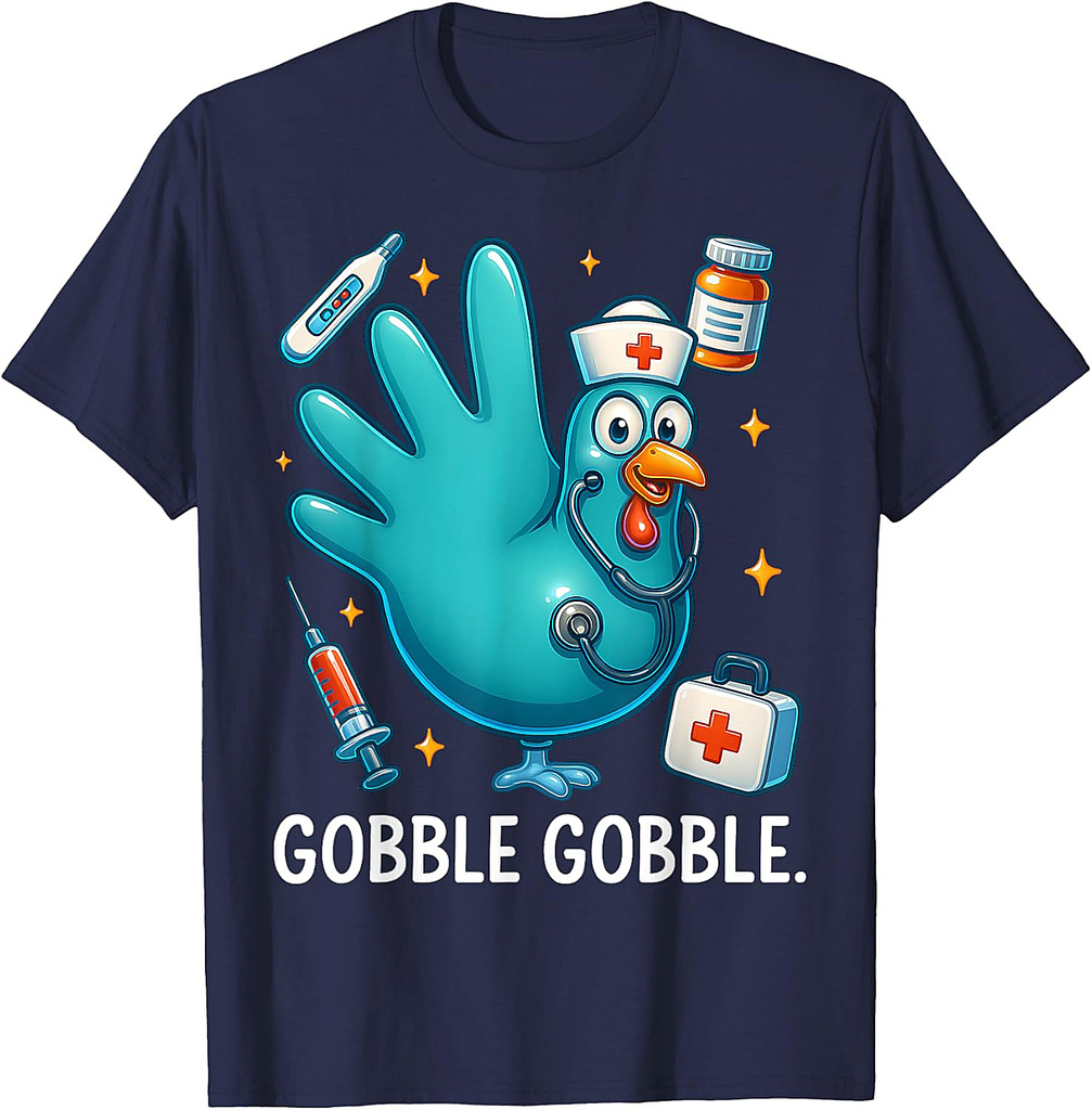 Funny Turkey Glove Nurse Thanksgiving Gobble Men Women T-Shirt