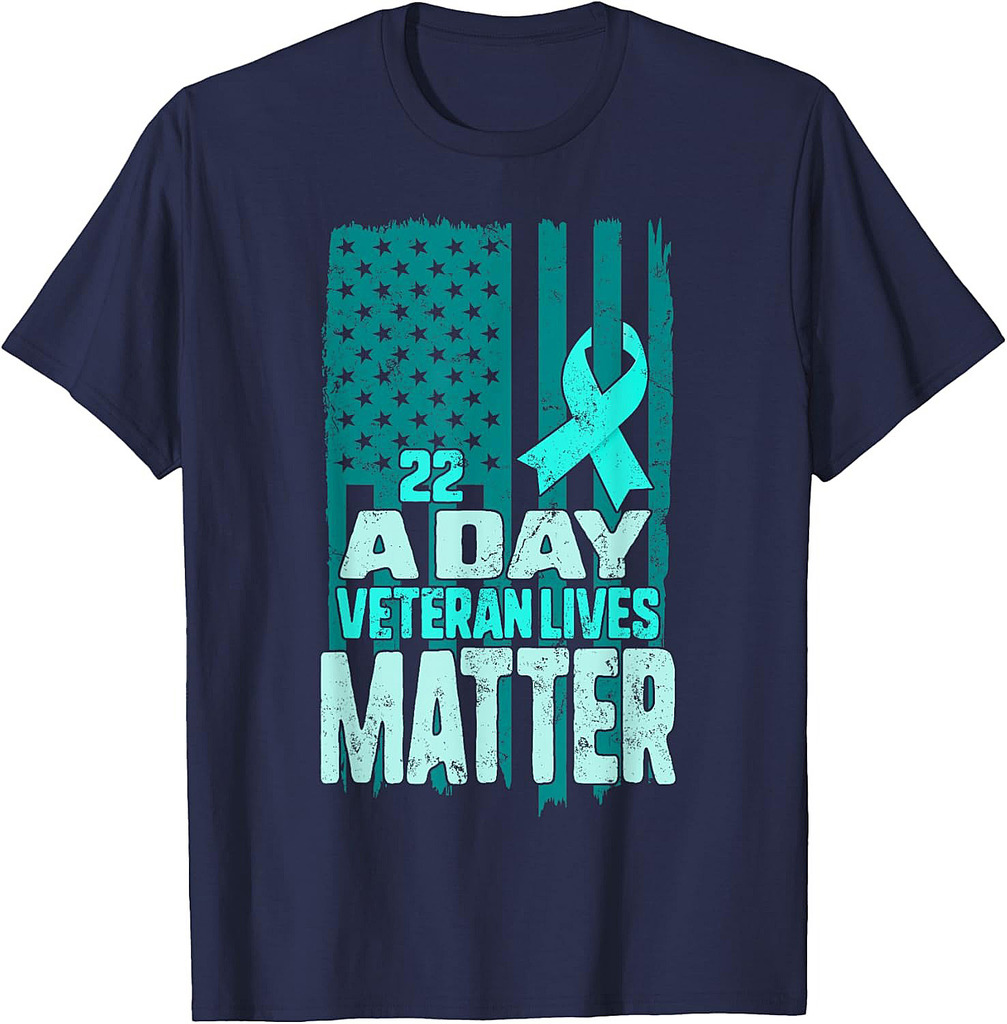 22 A Day Is 22 Too Many Veteran Lives Matter Help Veterans T-Shirt