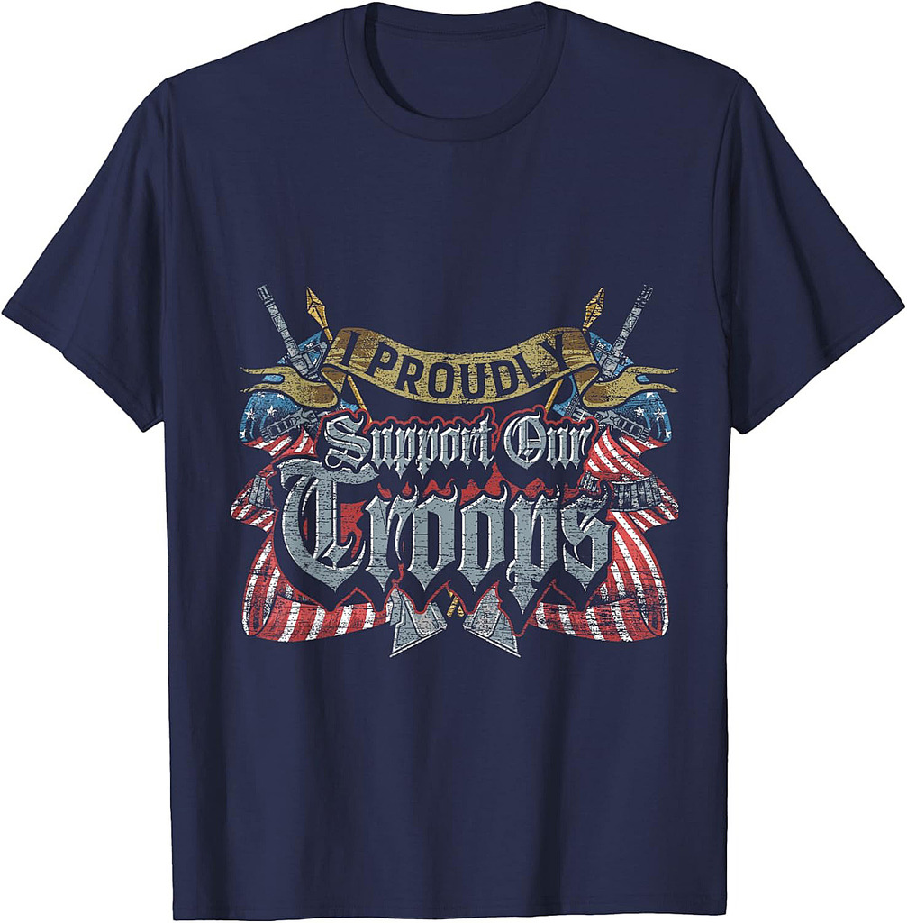 I Proudly Support Our Troops Veterans Day T-Shirt