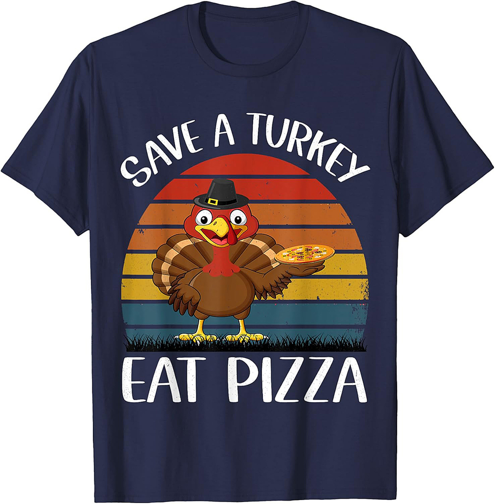 Save a turkey eat a pizza Funny Thanksgiving T-Shirt