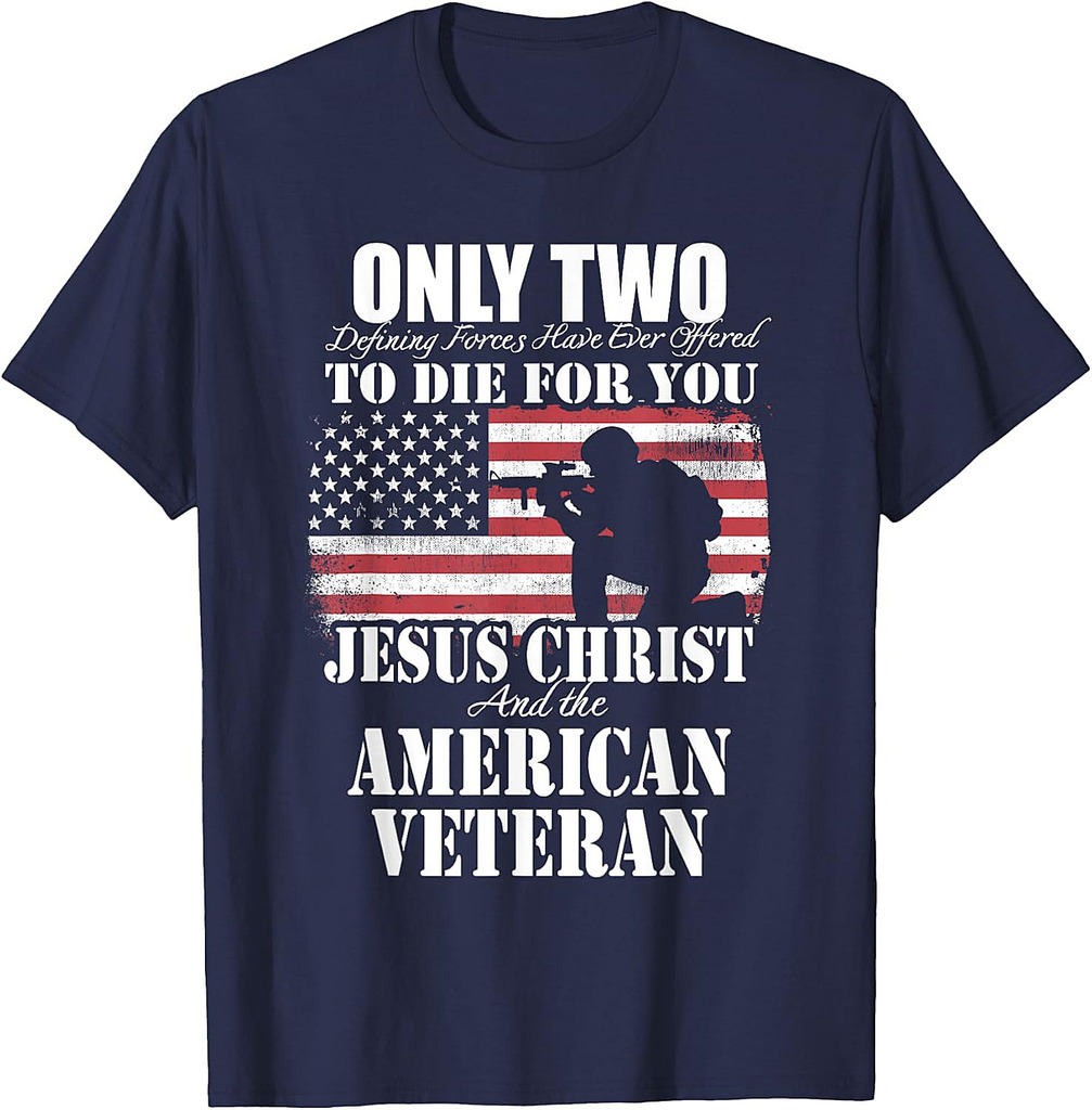 Two Died for You Jesus and American Veteran Memorial Gift T-Shirt