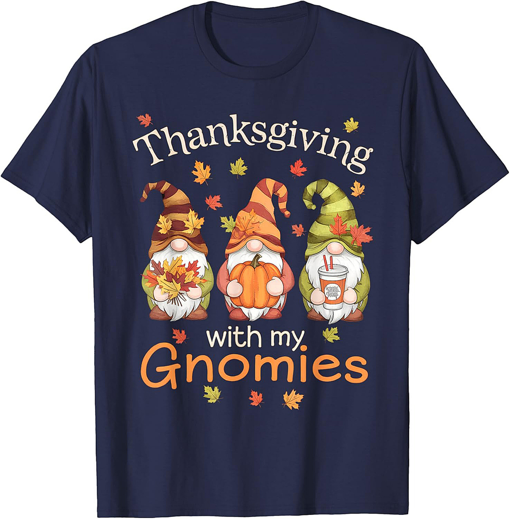 Thanksgiving With My Gnomies Thanksgiving Gnomies Lover T-Shirt