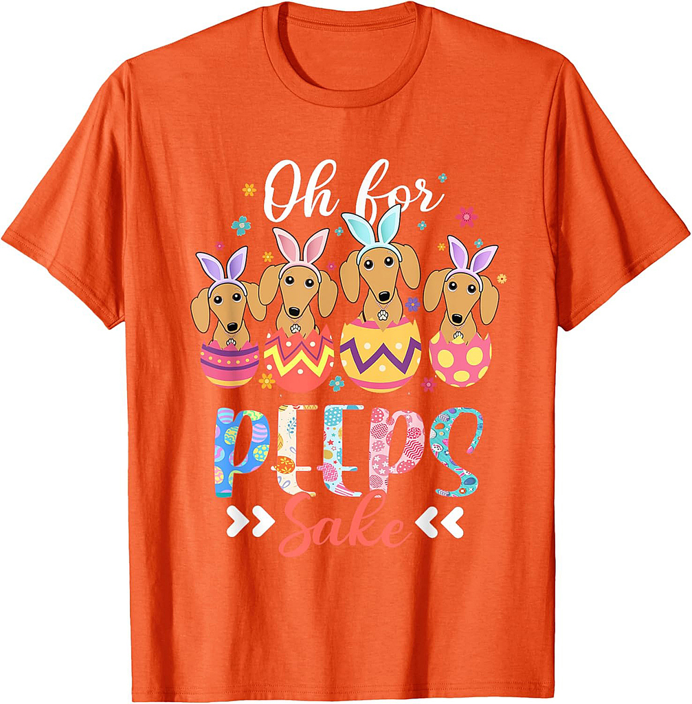 Oh For Peeps Sake Funny Easter Dachshund Bunny Ear Egg T-Shirt