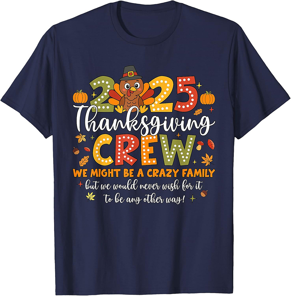 Family Thanksgiving 2025 Thanksgiving Crew Turkey Matching Thanksgiving T-Shirt