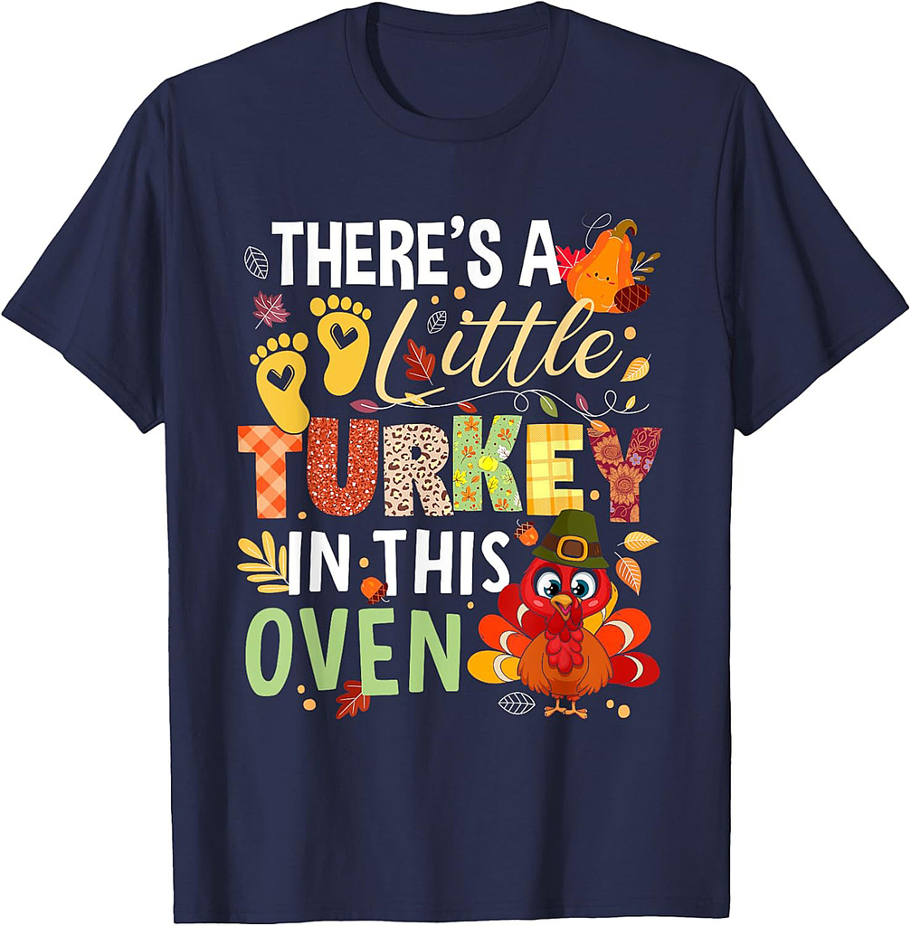 There's Little Turkey in This Oven Thanksgiving Pregnancy T-Shirt