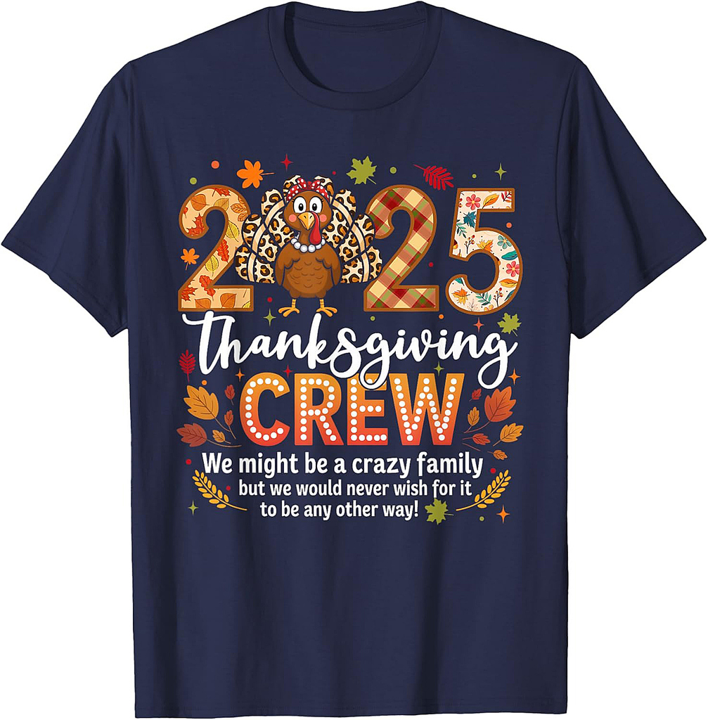Family Thanksgiving Crew 2025 Turkey Matching Men Women T-Shirt