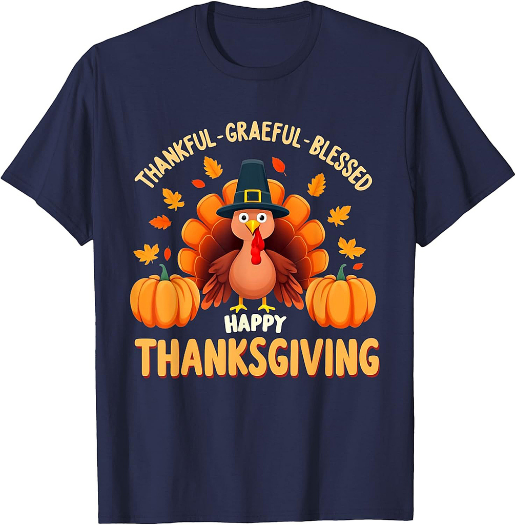 Thankful Grateful Blessed Turkey Women Happy Thanksgiving 001 T-Shirt