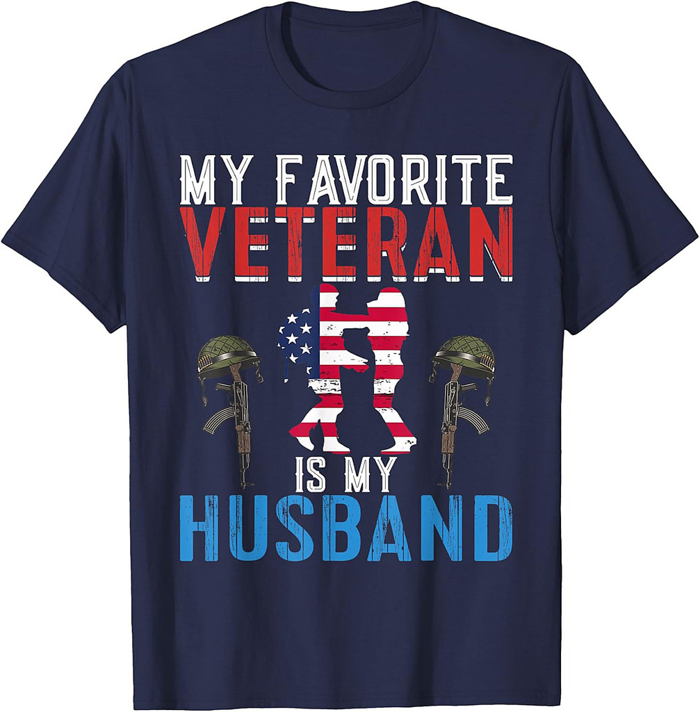 My Favorite Veteran is My Husband T-Shirt