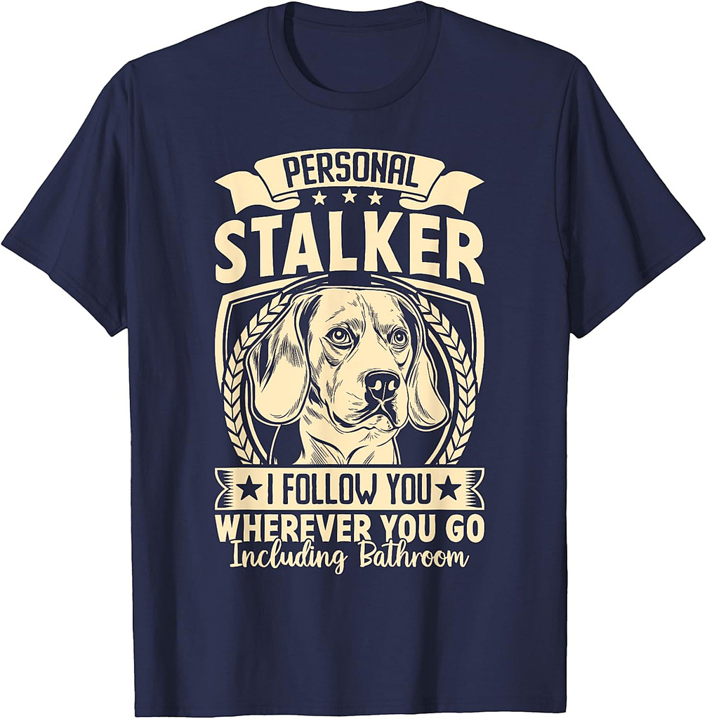 Personal Stalker I Will Follow You Wherever Go Bathroom T-Shirt