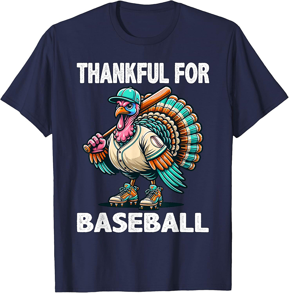 Thankful For Baseball, Turkey Thanksgiving Men Women T-Shirt