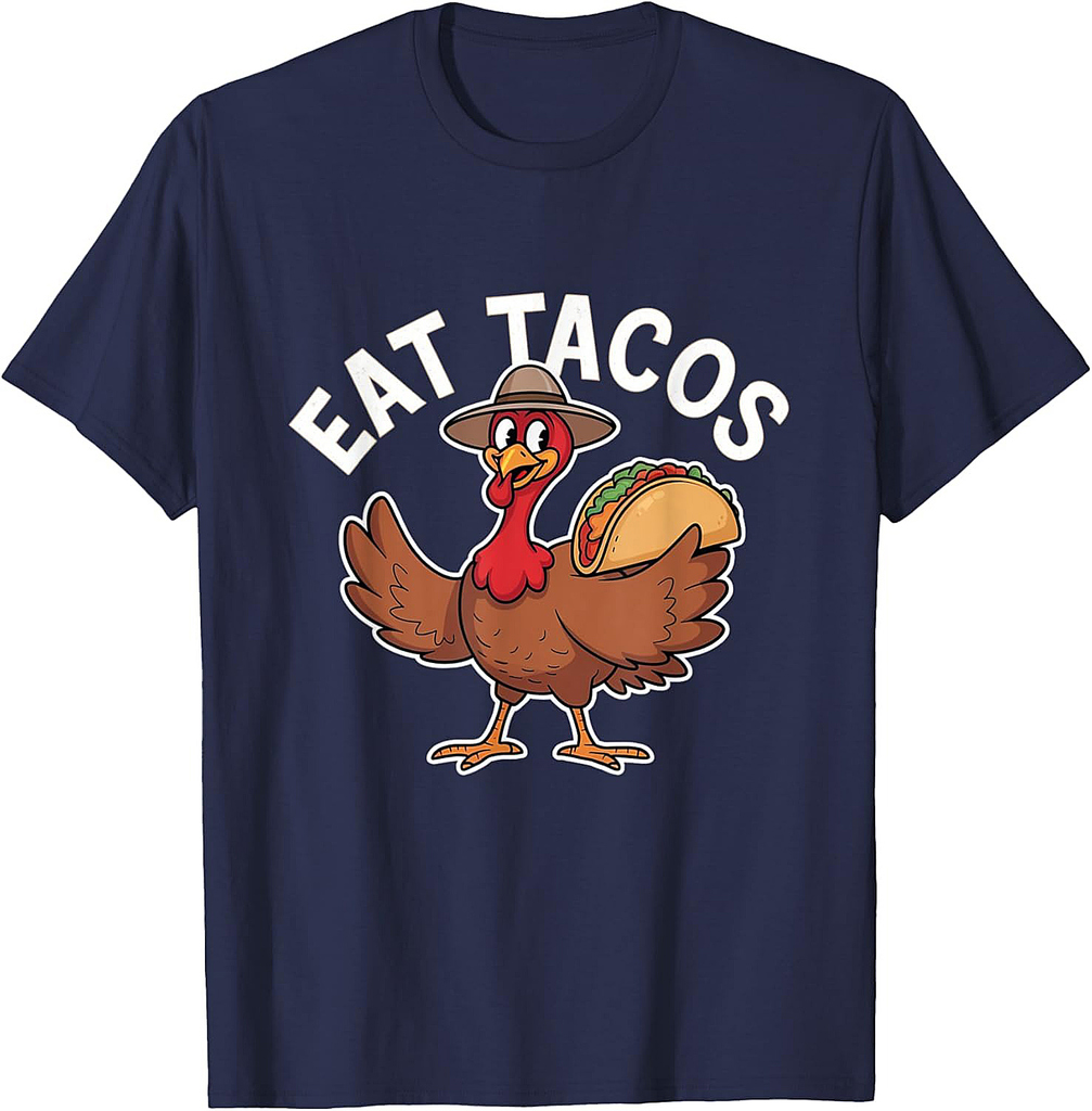 Funny Thanksgiving Turkey Eat Tacos Mexican Thanksgiving T-Shirt