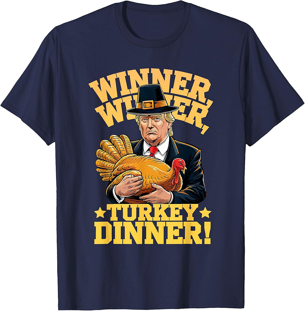 Thanksgiving Humor Donald Trump Turkey Dinner Thanksgiving T-Shirt