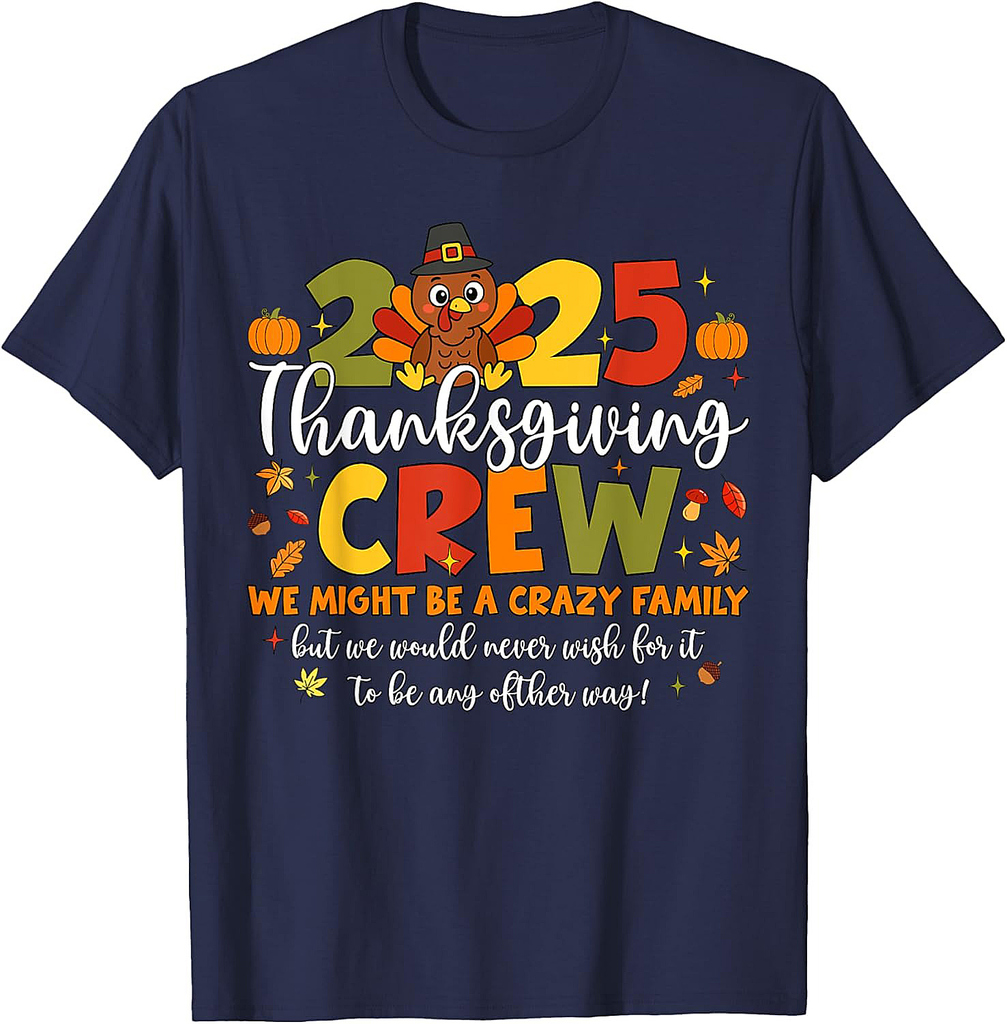 Family Thanksgiving Crew 2025 Turkey Matching Men Women T-Shirt