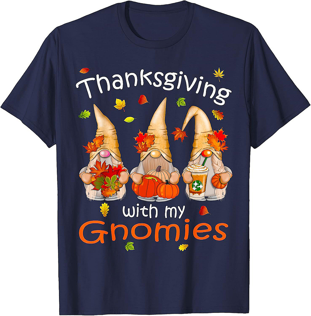 Funny Thanksgiving Shirts for Women Gnome Gnomies Gifts T-Shirt