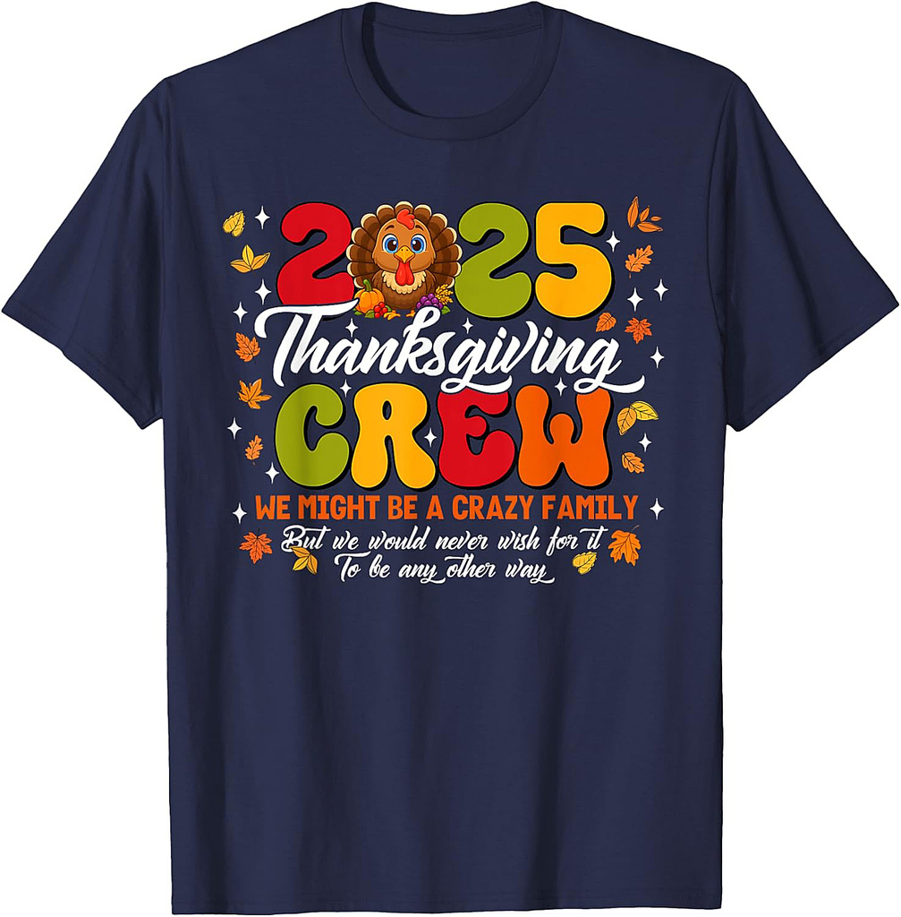 Family Thanksgiving 2025 Thanksgiving Crew Turkey Matching T-Shirt