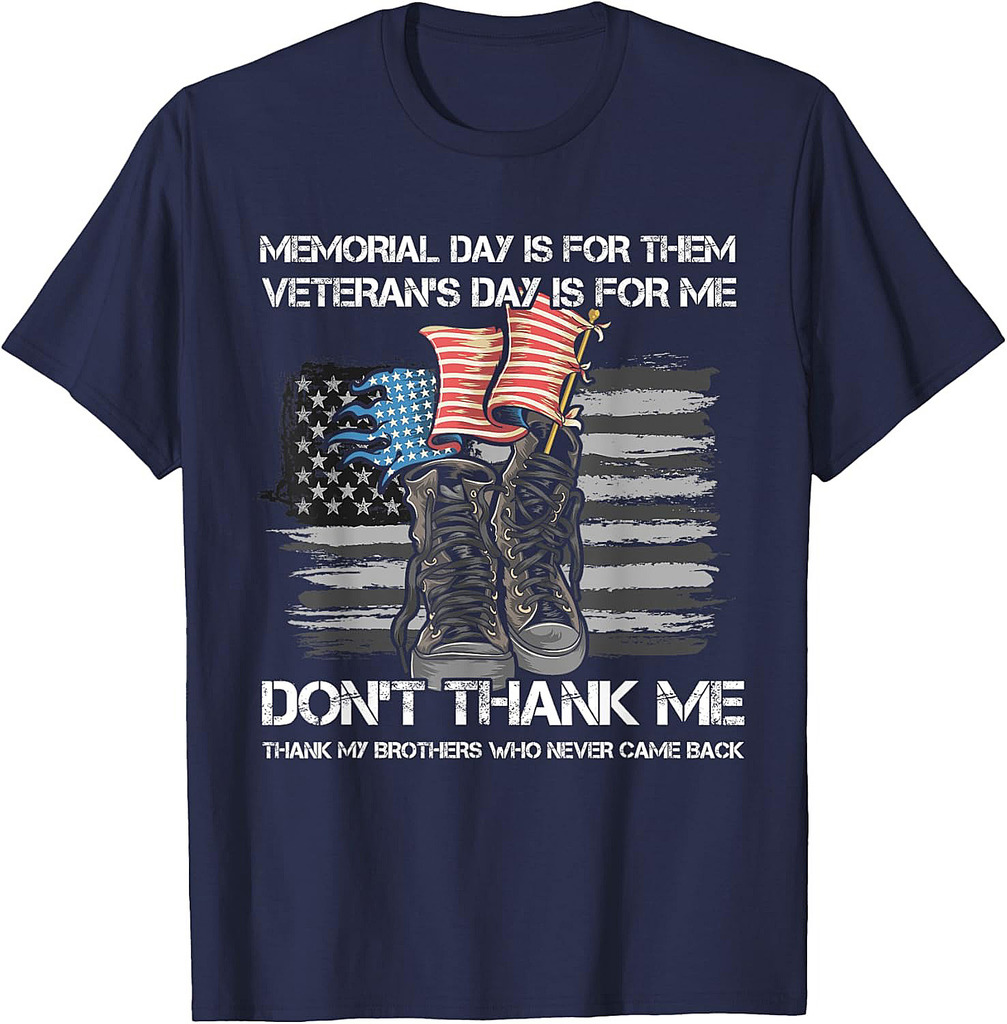 Memorial Day Is For Them Veteran's Day Is For Me USA Flag T-Shirt