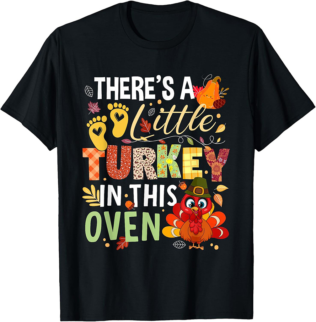 There's Little Turkey in This Oven Thanksgiving Pregnancy 01 T-Shirt