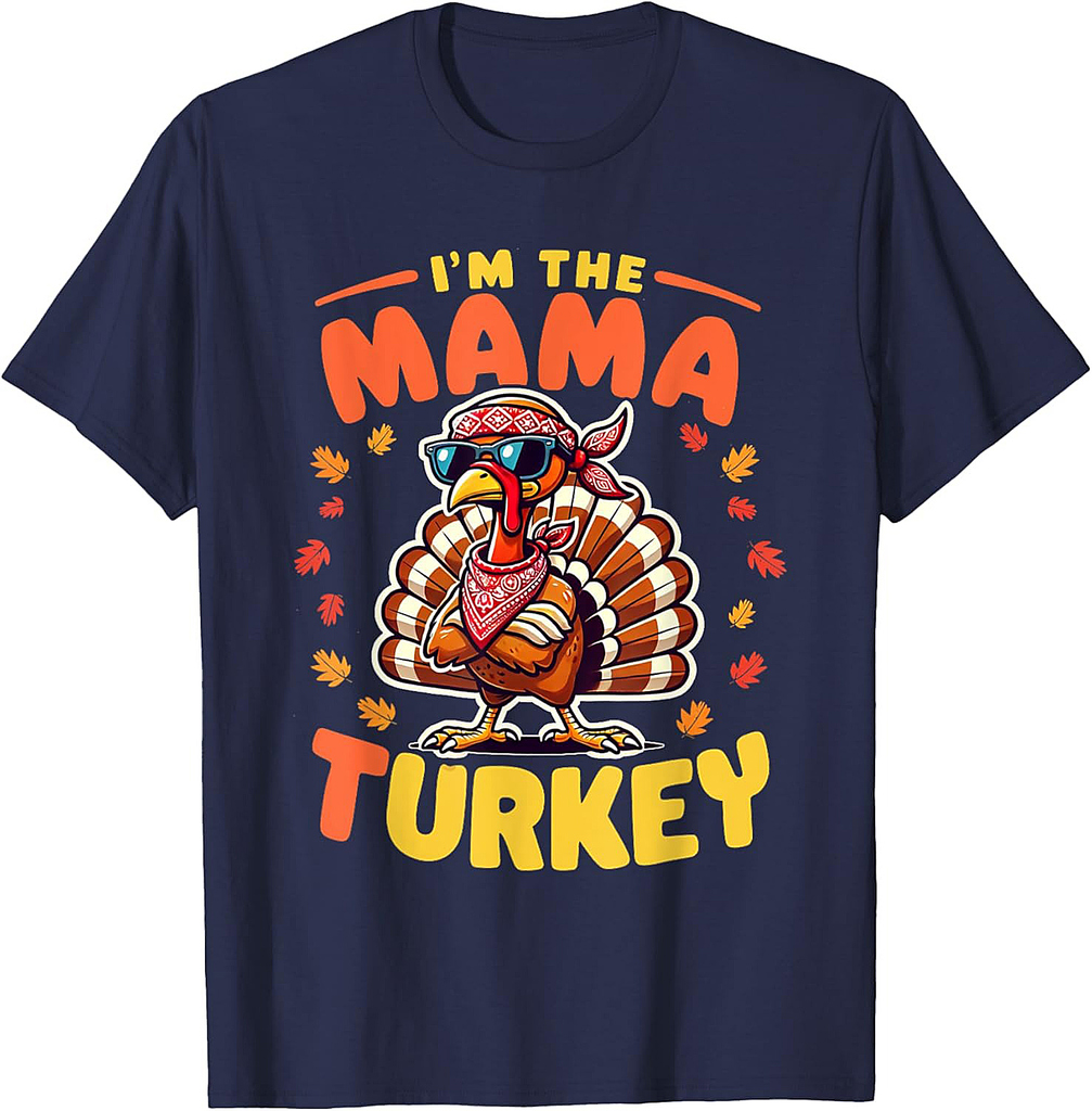 I'm the Mama Turkey Matching Family Thanksgiving T-Shirt