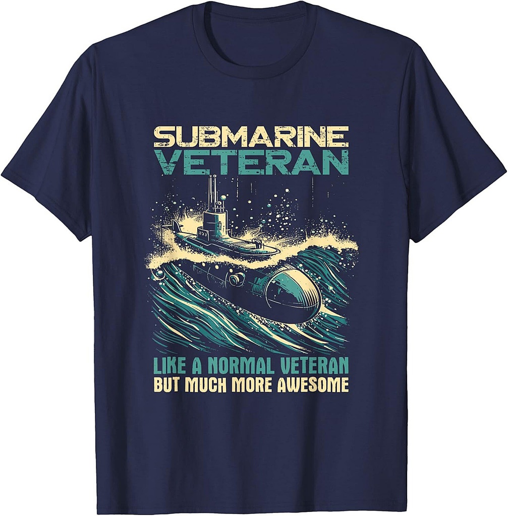 Submarine Veteran Like Normal Veteran But Much More Awesome T-Shirt
