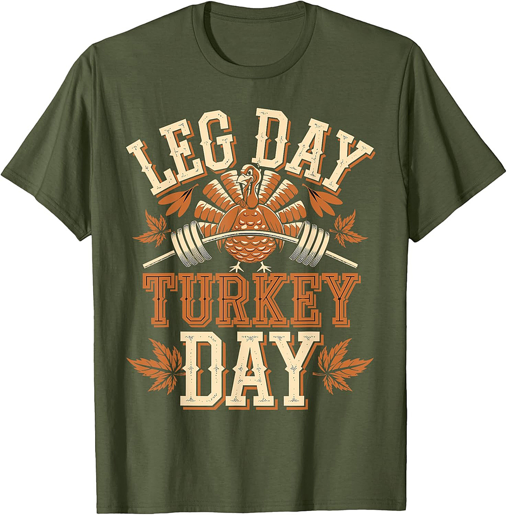Leg Day & Turkey Day Gym Thanksgiving T-Shirt