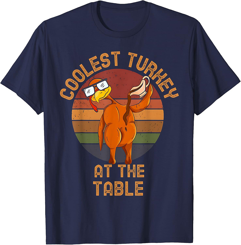 Thanksgiving Toddler Coolest Turkey At The Table Dinner T-Shirt
